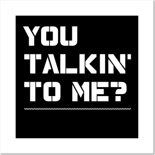 You Talking To Me? from the 1973 film Taxi Driver Posters and Art